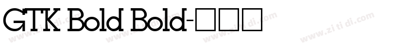 GTK Bold Bold字体转换